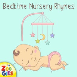 Bedtime Nursery Rhymes - The Zoogies