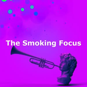 The Smoking Focus - Work & Jazz