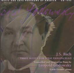 Godowsky, L.: Godowsky Edition , Vol. 3 – J.S. Bach Cello Suite Transcriptions - Leopold Godowsky