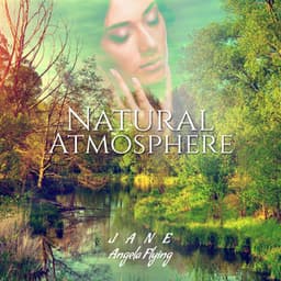 Natural Atmosphere - Jane - Angela Flying