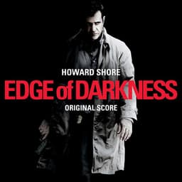 Edge Of Darkness - Howard Shore