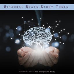 Binaural Beats Study Tones: Isochronic Tones for Background Study - Binaural Beats Studying Music