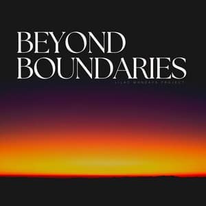 Beyond Boundaries - Blissful Calm