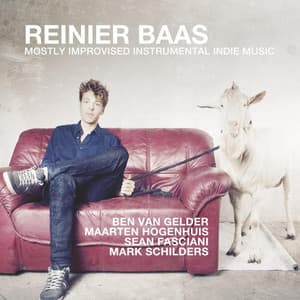 Mostly Improvised Instrumental Indie Music - Reinier Baas