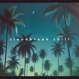 Cloudbreak Chill: Drifting Tides - Spa Chillout Music Collection
