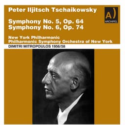 Tschaikowsky Symphonies No. 5 and 6 conducted by Dimitri Mitropoulos - Pyotr Ilyich Tchaikovsky