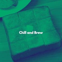 Chill and Brew - Jazz BGM