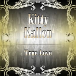 True Love - Kitty Kallen