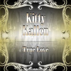 True Love - Kitty Kallen