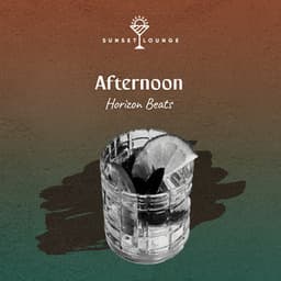 Afternoon Horizon Beats - Palm Analogue