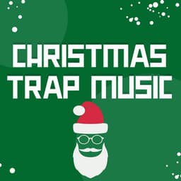 Christmas Trap Music - The Christmas Guys