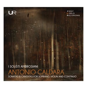 Caldara: Sonatas & Cantatas - Antonio Caldara