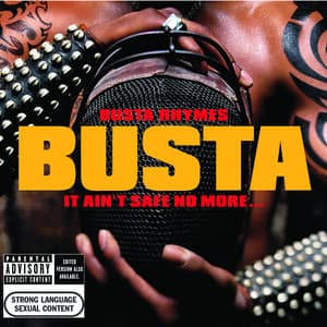 It Ain't Safe No More. . . - Busta Rhymes