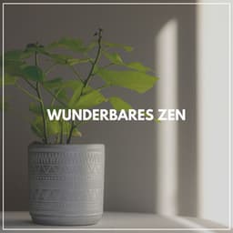 Wunderbares Zen - Guten Schlafen Akademie