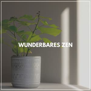 Wunderbares Zen - Guten Schlafen Akademie