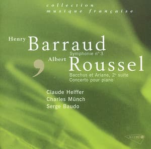 Barraud: Symphonie n 3 / Roussel: Concerto pour piano et orchestre - Orchestre National De France