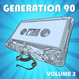 Generation 90 Vol. 3 - Generation 90