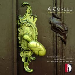 Corelli: Sonate, ciacona e follia - Arcangelo Corelli