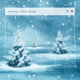 3 2 1 Christmas Holiday Chill Songs - Christmas Baby Lullabies