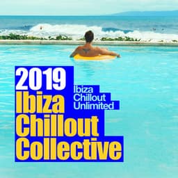 2019 Ibiza Chillout Collective - Ibiza Chillout Unlimited