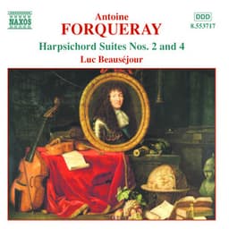 Forqueray: Harpsichord Suites Nos. 2 and 4 - Antoine Forqueray