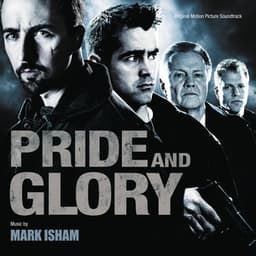 Pride And Glory - Mark Isham