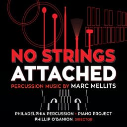 Marc Mellits: No Strings Attached - Marc Mellits
