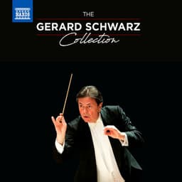 The Gerard Schwarz Collection - Gerard Schwarz
