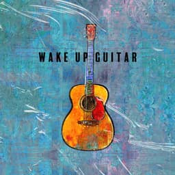 Wake Up Guitar: Relaxing Guitar Jazz for Positive Mornings - Jazz Guitar Club