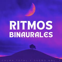 Ritmos Binaurales: Calma Total Y Sueño Vol. 1 - La Mente Binaural