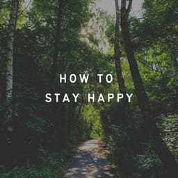 How to Stay Happy - Interstellar Meditation Music Zone