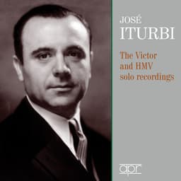 The Victor & HMV Solo Recordings - José Iturbi