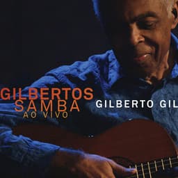 Gilbertos Samba - Gilberto Gil