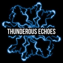 Thunderous Echoes - Thunderstorm