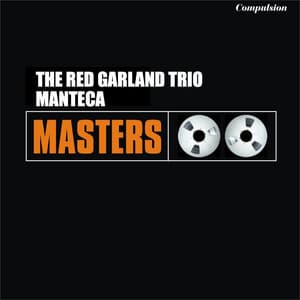 Manteca - Red Garland Trio