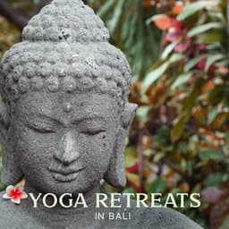Yoga Retreats in Bali: Reflections of a Tranquil Paradise - Buddha Bali World