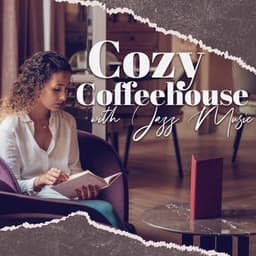 Cozy Coffeehouse with Jazz Music for Reading: Relaxing Jazz Music, Summer Reading, Jazz for Afternoon Coffee - Good Morning Jazz Academy