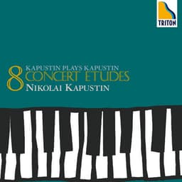 Kapustin:Eight Concert Etudes - Nikolai Kapustin