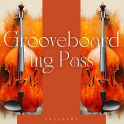 Grooveboarding Pass - Jazzberg