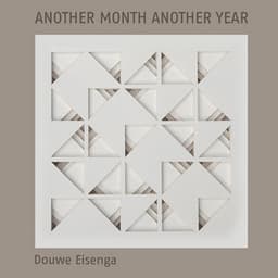 Another Month Another Year - Douwe Eisenga