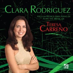 Carreño: Piano Music - Teresa Carreño