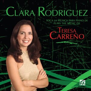Carreño: Piano Music - Teresa Carreño