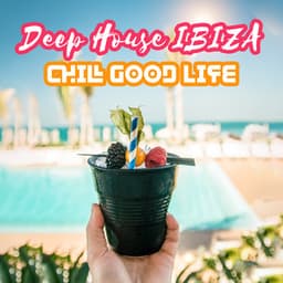 Deep House IBIZA - Chill Out Everyday Music Zone
