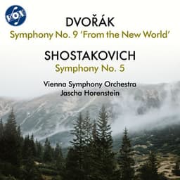 Dvořák: Symphony No. 9 in E Minor, Op. 95, B. 178 "From the New World" - Shostakovich: Symphony No. 5 in D Minor, Op. 47 - Wiener Symphoniker
