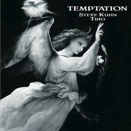 Temptation - Steve Kuhn Trio