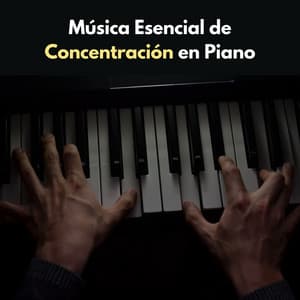Música Esencial De Concentración En Piano - Escalofrío de jazz de piano