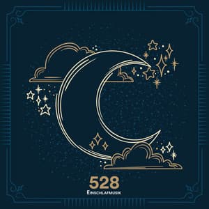 Einschlafmusik: 528 Hz - Schlafmusik