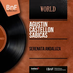 Serenata Andaluza - Agustin Castellon "Sabicas"