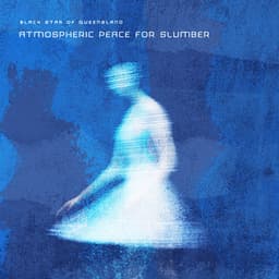 Atmospheric Peace for Slumber - Black Star of Queensland