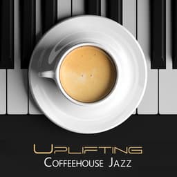 Uplifting Coffeehouse Jazz - Lounge Café